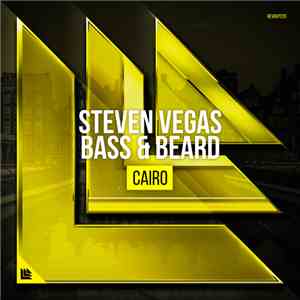 Steven Vegas, Bass & Beard - Cairo FLAC