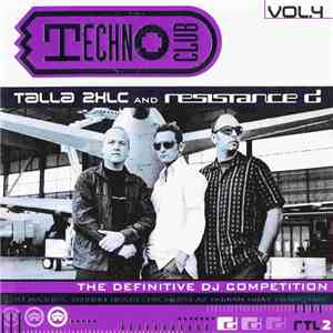 Talla 2XLC And Resistance D - Techno Club Vol.4 FLAC