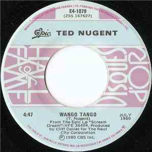 Ted Nugent - Wango Tango / Scream Dream FLAC