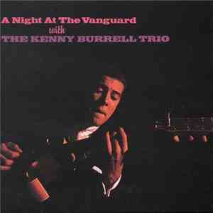 The Kenny Burrell Trio - A Night At The Vanguard FLAC