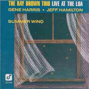 The Ray Brown Trio - Summer Wind (Live At The Loa) FLAC