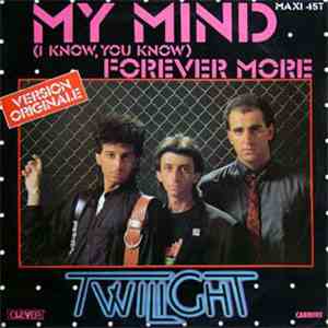 Twilight  - My Mind / Forever More FLAC
