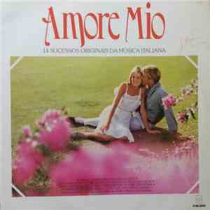 Various - Amore Mio 14 Sucessos da Música Italiana FLAC