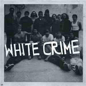 White Crime - White Crime FLAC