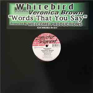 Whitebird Presents Veronica Brown - Words That You Say FLAC