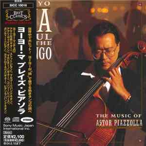 Yo-Yo Ma, Astor Piazzolla - Soul Of The Tango (The Music Of Astor Piazzolla) FLAC