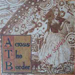 Across The Border - Hag Songs FLAC