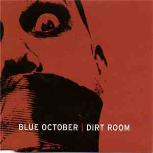 Blue October - Dirt Room FLAC