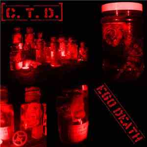 [C. T. D.] / Ego Death - [C. T. D.] / Ego Death FLAC