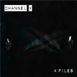 Channel X  - X Files FLAC