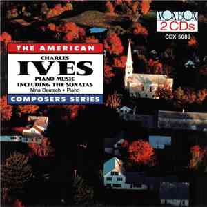 Charles Ives - Nina Deutsch - Complete Works For Solo Piano FLAC