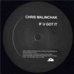 Chris Malinchak  - If U Got It FLAC