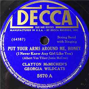 Clayton McMichen's Georgia Wildcats - Put Your Arms Around Me, Honey (I Never Knew Any Girl Like You) / Just An Old Chimney Stack FLAC