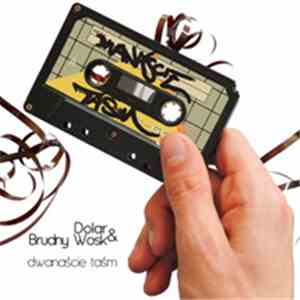 Dolar & Brudny Wosk - Dwanaście Taśm FLAC