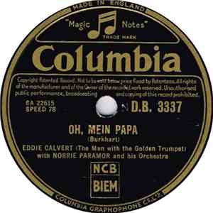 Eddie Calvert With Norrie Paramor And His Orchestra - Oh, Mein Papa / Mystery Street FLAC
