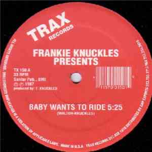 Frankie Knuckles - Baby Wants To Ride / Your Love FLAC