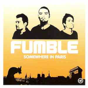 Fumble  - Somewhere In Paris FLAC