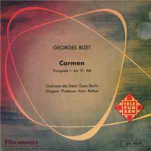 Georges Bizet, Orchester Der Städt. Oper, Berlin, Professor Artur Rother - Carmen (Vorspiele I. Bis IV. Akt) FLAC
