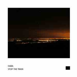 Haba  - Stop The Train FLAC