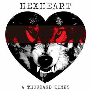 Hexheart - A Thousand Times FLAC