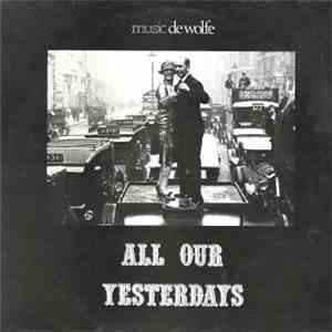 Jack Trombey - All Our Yesterdays FLAC
