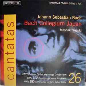Johann Sebastian Bach, Bach Collegium Japan, Masaaki Suzuki - Cantatas Vol.26 FLAC