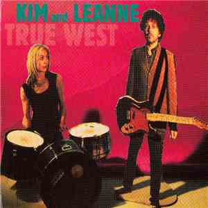 Kim And Leanne - True West FLAC