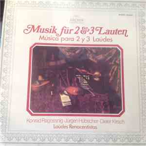 Konrad Ragossnig, Jürgen Hübscher, Dieter Kirsch - Musik Für 2 Und 3 Lauten / Músicas Para 2 y 3 Laúdes FLAC