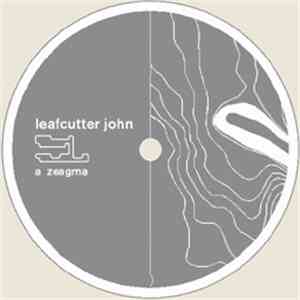 Leafcutter John - Zeagma / Hub Myth/Daktacort FLAC