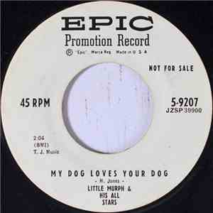 Little Murph & His All Stars - My Dog Loves Your Dog / Little Murph Walks FLAC