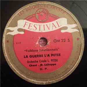 M. Lahoppe, Orchestre Créole L. Pitou - La Guerre L'a Pétée / Commérages Créoles FLAC
