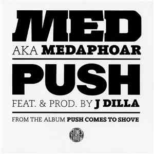 MED Aka Medaphoar - Push FLAC