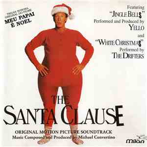 Michael Convertino - The Santa Clause (Original Motion Picture Soundtrack) / Trilha Sonora Original Do Filme Meu Papai É Noel FLAC