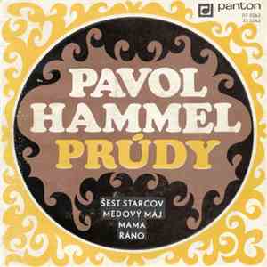 Pavol Hammel, Prúdy - Šesť Starcov / Medový Máj / Mama / Ráno FLAC