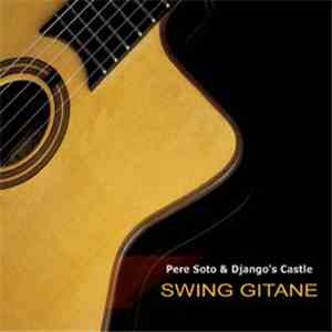 Pere Soto & Django´s Castle - Swing Gitane FLAC