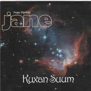 Peter Panka's Jane - Kuxan Suum FLAC