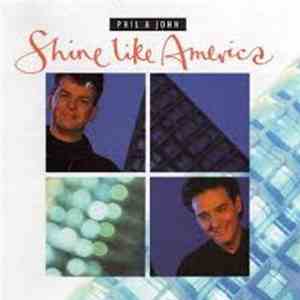 Phil & John  - Shine Like America FLAC