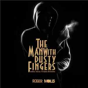 Roger Molls - The Man With Dusty Fingers FLAC