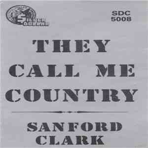 Sanford Clark - They Call Me Country FLAC