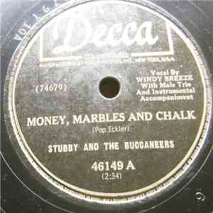 Stubby And The Buccaneers - Money, Marbles And Chalk / Tennessee Tears FLAC