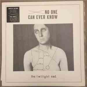 The Twilight Sad - No One Can Ever Know FLAC