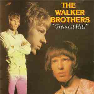 The Walker Brothers - Greatest Hits FLAC