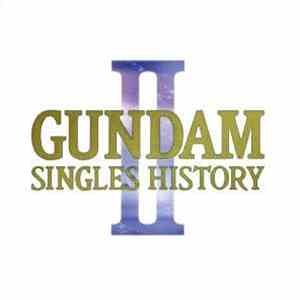 Various - Gundam Singles History II FLAC