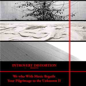 Various - We Who With Music Beguile Your Pilgrimage To The Unknown II FLAC