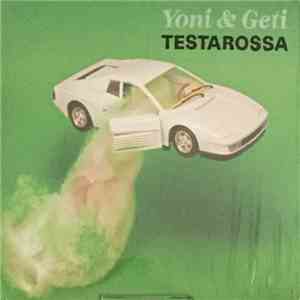 Yoni & Geti - Testarossa FLAC