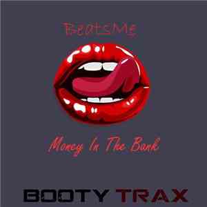 BeatsMe  - Money In The Bank FLAC