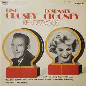 Bing Crosby And Rosemary Clooney - Rendezvous FLAC