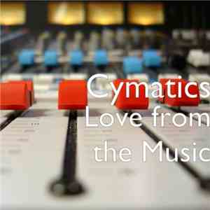 Cymatics - Love From The Music FLAC