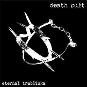 Death Cult  - Eternal Treblinka FLAC