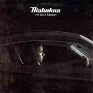 Diabokua - I'm On A Mission FLAC